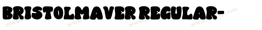 Bristolmaver Regular字体转换